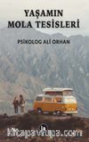 Yaşamın Mola Tesisleri