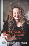 Anahtarınız Bende Kalmış 