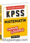 KPSS Matematik Tamamı Çözümlü Soru Bankası