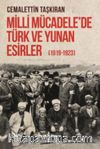 Milli Mücadele’de Türk ve Yunan Esirler (1919-1923)