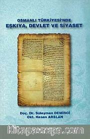 Osmanlı Türkiyesi'nde Eşkiya, Devlet ve Siyaset