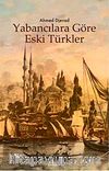 Yabancılara Göre Eski Türkler