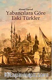 Yabancılara Göre Eski Türkler