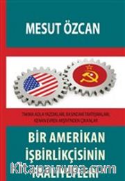 Bir Amerikan İşbirlikçisinin Faaliyetleri