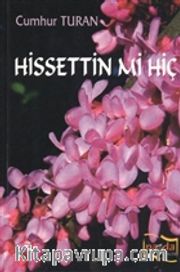 Hissettin mi Hiç?