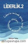 Liderlik 2 & Liderin Mizah Gücü, Asık Yüzlerin Güldüren Sözleri