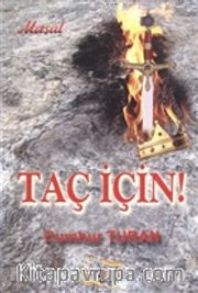 Taç İçin!
