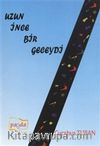 Uzun İnce Bir Geceydi
