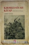 Kırmızı Siyah Kitap & 1328 - 1912/13 Faciası