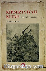 Kırmızı Siyah Kitap <br /> 1328 - 1912/13 Faciası