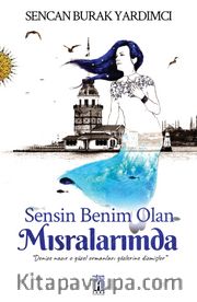 Sensin Benim Olan Mısralarımda
