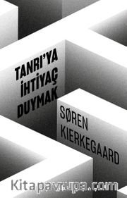 Tanrı’ya İhtiyaç Duymak
