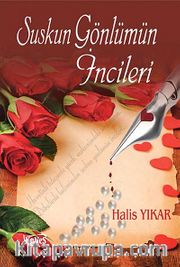 Suskun Gönlümün İncileri