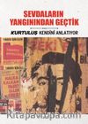 Sevdaların Yangınından Geçtik & Kurtuluş Kendini Anlatıyor 