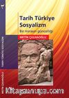 Tarih Türkiye Sosyalizm & Bir Mirasın Güncelliği