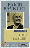 Dost Yüzleri / Özyaşam Öyküsü: 08