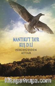 Mantıku't Tayr Kuş Dili