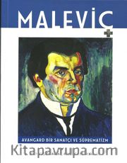 Maleviç Avangard Bir Sanatçı ve Süprematizm