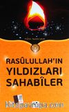 Rasulullah'ın Yıldızları Sahabiler (Karton Kapak)