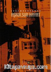 Aşkolsun Hayat / Şiir Dizisi -4
