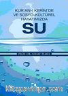 Kur'an-ı Kerim'de ve Sosyo-Kültürel Hayatımızda Su