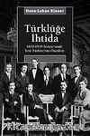 Türklüğe İhtida & 1870-1939 İsviçre'sinde Yeni Türkiye'nin Öncüleri