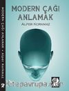 Modern Çağı Anlamak