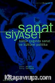 Sanat / Siyaset <br /> Kültür Çağında Sanat Ve Kültürel Politika