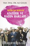 Nutuk'tan Dersler Atatürk ve Kadın Hakları