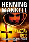 Ayazdan Önce