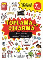Toplama ve Çıkarma 7+ Ödevlere Yardımcı