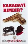 Kabadayı Kimdir?