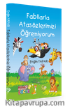 Fabllarla Atasözlerimizi Öğreniyorum