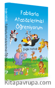 Fabllarla Atasözlerimizi Öğreniyorum