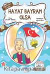 Gülistan Sitesi Çocukları / Hayat Bayram Olsa
