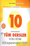10. Sınıf Tüm Dersler Soru Kitabı