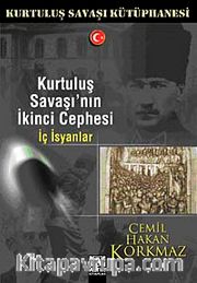 Kurtuluş Savaşı'nın İkinci Cephesi - İç İsyanlar