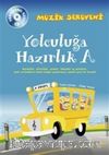 Müzik Serüveni Yolculuğa Hazırlık A