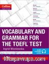 Collins Vocabulary and Grammar for the TOEFL Test +Downloadable audio