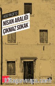 Nisan Aralığı Çıkmaz Sokak