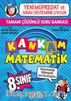 Kankam Matematik 8. Sınıf Çözümlü Soru Bankası 