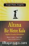 Altına Bir Metre Kala