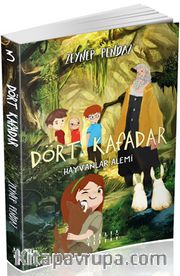 Dört Kafadar 3 / Hayvanlar Alemi