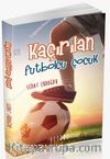 Kaçırılan Futbolcu Çocuk