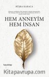 Hem Anneyim Hem İnsan