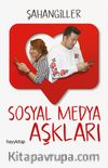 Sosyal Medya Aşkları