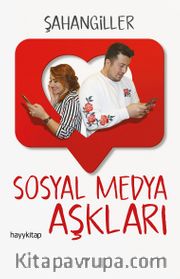 Sosyal Medya Aşkları