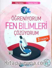 7.Sınıf Öğreniyorum Fen Bilimleri Çözüyorum (3 Fasikül)