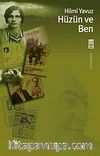 Hüzün ve Ben