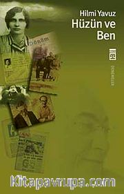 Hüzün ve Ben
